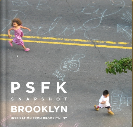 PSFK Snapshot Brooklyn