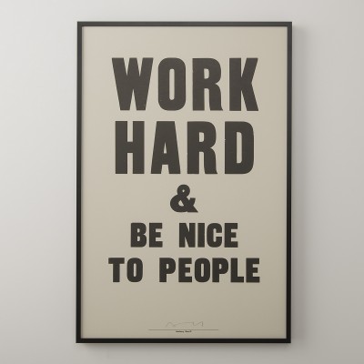 Work Hard & Be Nice To People Print